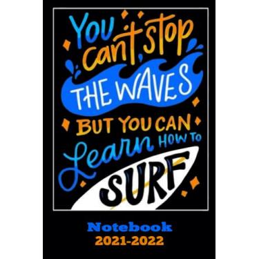Imagem de Notebook - You cant stop the waves but you can learn how to surf: College Ruled Blank Lined Paper Notebook Journal for Girls, Teens, Kids, School, ... Blank Journal with Black Cover Perfect Size
