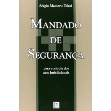 Imagem de Mandado de Segurança: Para Controle dos Atos Jurisdicionais - PILLARES