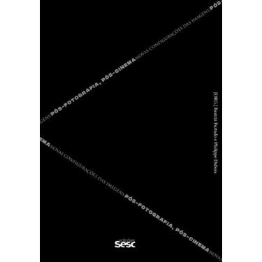 Imagem de Livro - Pós-fotografia, pós-cinema