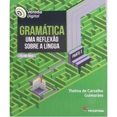Imagem de Livro Vereda Digital Gramática Português - Ensino Médio Thelma De Carv