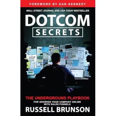 Imagem de Dotcom Secrets: The Underground Playbook for Growing Your Company Online with Sales Funnels