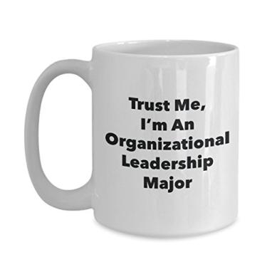 Imagem de Caneca Trust Me, I'm An Organizational Leadership Major – Caneca de café de cacau quente divertido – ideia de de Natal