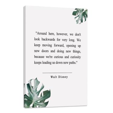 Imagem de NLKTIYC Impressão em tela com citação Walt Disney, por aqui, no entanto, não olhamos para trás por muito tempo. Presentes para casas, decoração de arte de parede, imagem de sala de estar, quarto