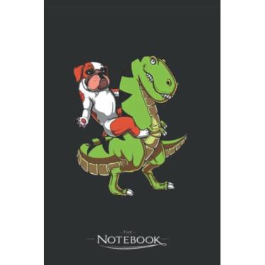 Imagem de Notebook: English Bulldog Riding T Rex Dinosaur: Journal Diary A Gratitude Notebook For all Genders | 120 pages, 6 x 9 in Notes