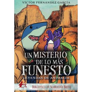 Imagem de Leyendas de animalia. Un misterio de lo más funesto - Espanhol