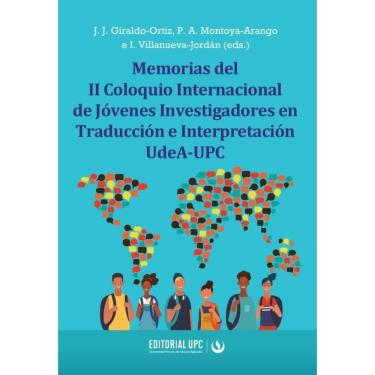 Imagem de Memorias del II Coloquio Internacional de Jo´venes Investigadores en Traduccio´n e Interpretacio´n U