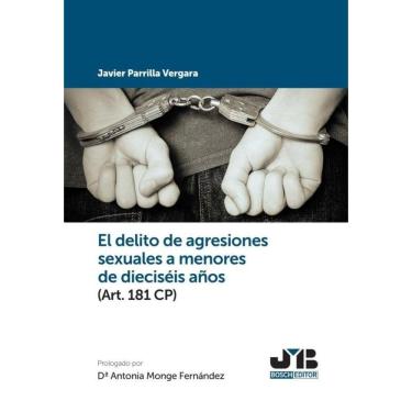 Imagem de El delito de agresiones sexuales a menores de dieciseis años (Art. 181 CP) - Espanhol