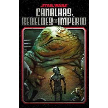 Imagem de Star Wars - Canalhas, Rebeldes e o Império - PANINI, Sortido