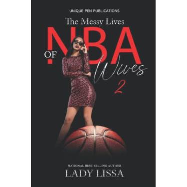 Imagem de The Messy Lives of NBA Wives 2