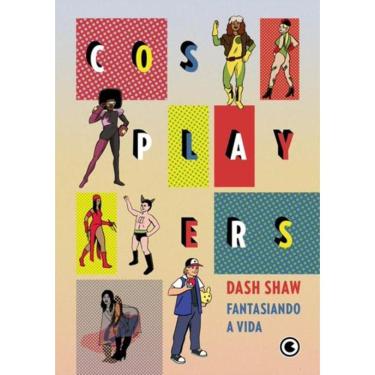 Imagem de Cosplayers – Fantasiando A Vida