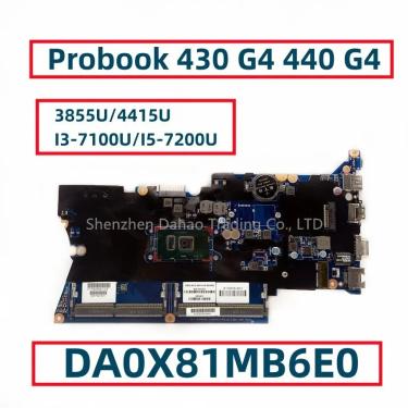 Imagem de Para HP Probook 430 G4 440 G4 Placa-mãe portátil com 3855U/4415U I3-7100U I5-7200U DA0X81MB6E0