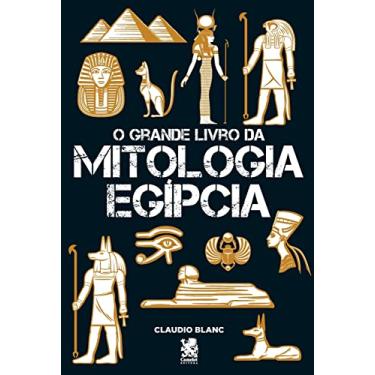 Imagem de O Grande Livro da Mitologia Egípcia: Capa especial + marcador de páginas