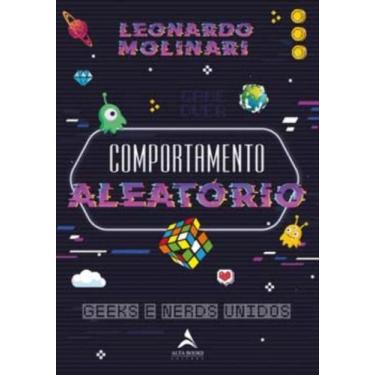 Imagem de Comportamento Aleatório - Geeks E Nerds Unidos - Alta Books