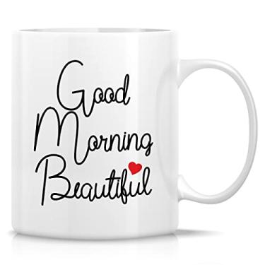 Imagem de Retreez Caneca engraçada - Good Morning Beautiful 325 g canecas de café de cerâmica - engraçado, sarcasmo, sarcástico, motivacional inspirador presentes de aniversário para esposa, namorada, amiga,