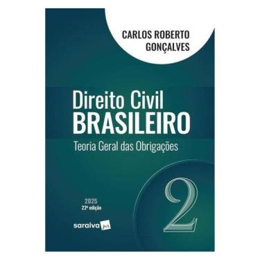 Imagem de Direito Civil Brasileiro - Teoria Geral Das Obrigações - Vol.2 - 22ª Edição 2025