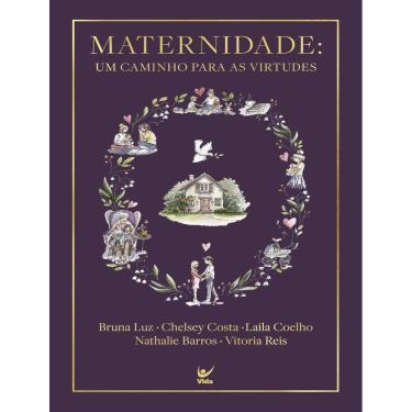 Imagem de Maternidade - Um Caminho Para As Virtudes