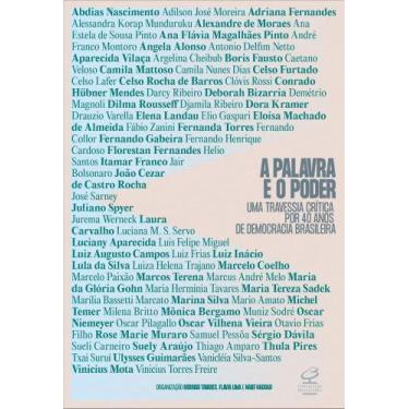 Imagem de A Palavra E O Poder - Uma Travessia Crítica Por 40 Anos De Democracia 