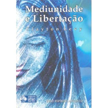 Imagem de Mediunidade e Libertação - Allan Kardec, 3