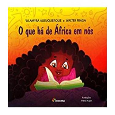 Imagem de Livro O Que Há De África Em Nós  - História Ensino Fundamental
