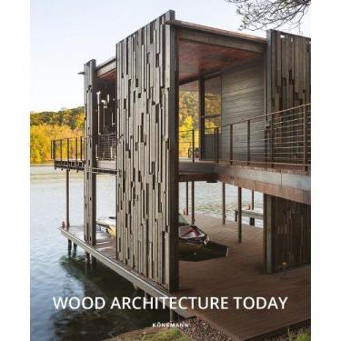 Imagem de Wood Architecture Today. Arquitetura - Konemann