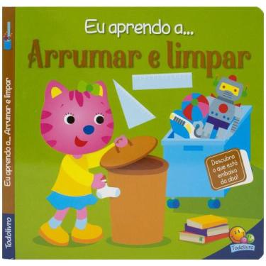 Imagem de Livro - Eu aprendo a... Arrumar e limpar