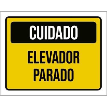 Imagem de Kit 10 Placa Acm Cuidado Elevador Parado 18X23 - Sinalizo