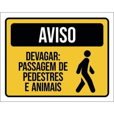 Imagem de Placa Acm Aviso Devagar Passagem Pedestres Animais 18X23 - Sinalizo