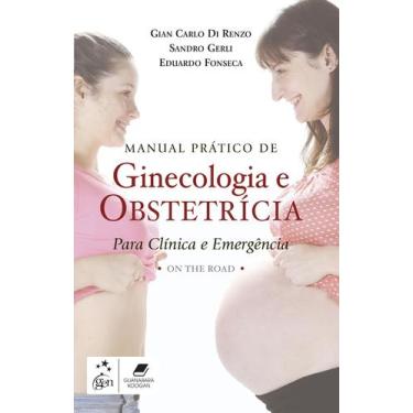 Imagem de Livro - Manual Prático De Ginecologia E Obstetrícia Para Clínica E Eme