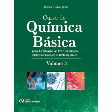 Imagem de Curso de Química Básica Para Graduação e Pós-Graduação - Volume 3 - Si