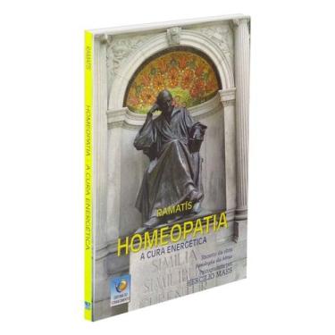Imagem de Homeopatia - A Cura Energética - EDITORA DO CONHECIMENTO
