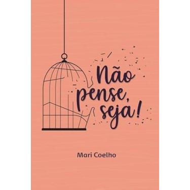 Imagem de Nao pense, seja! - PALAVRAS DOS CEUS, 3