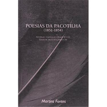 Imagem de Livro - Poesias da Pacotilha - 1851/1854 - Mamede Mustafa Jarouche