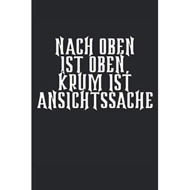 Imagem de Powerlifting oben ist oben, Krum ist Ansichtssache: Dieses Notizbuch Journal mit 120 Seiten, eignet sich für ein Taschenbuch mit der Größe 6*9. Für ... zum tracken im Powerlifting und Bodybuilding.
