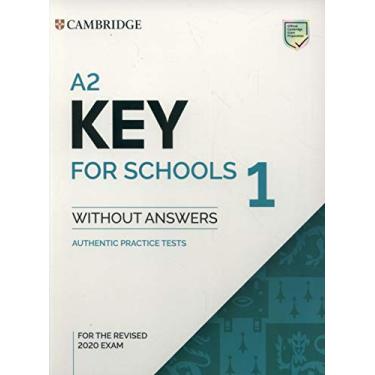 Imagem de A2 Key for Schools 1 Sb Without Answers - the Revised 2020 Exam: Authentic Practice Tests