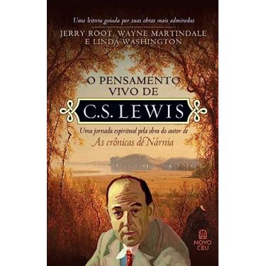 Imagem de O pensamento vivo de C.S. Lewis: Uma jornada espiritual pela obra do autor de As Crônicas de Nárnia