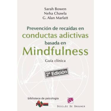 Imagem de Prevención de recaídas en conductas adictivas basada en Mindfulness - Espanhol