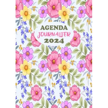 Imagem de Agenda Journalier 2024: Restez Organisé du 1er janvier 2024 au 31 décembre 2024 | Pages de Contacts, Emplois du Temps, Journal de Mots de Passe, Jours Fériés, Anniversaires et Bien Plus Encore !