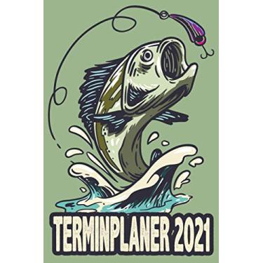 Imagem de Terminplaner 2021: Wochenplaner zum notieren, organisieren und planen DIN A5. Kalender/Terminkalender/Monats- / Tagesübersicht/Kontakt- / Geburtstags listen/Fisch mit Köder