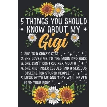 Imagem de 5 Things You Should Know About My Gigi Cute Girls: Daily Planner Notepad To Do Schedule, Medium 6x9 Inches, 120 Pages, Printed Cover