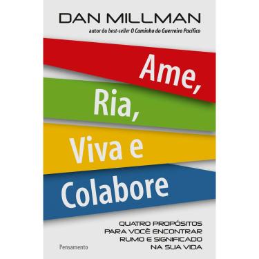 Imagem de Livro - Ame, Ria, Viva e Colabore - Dan Millman