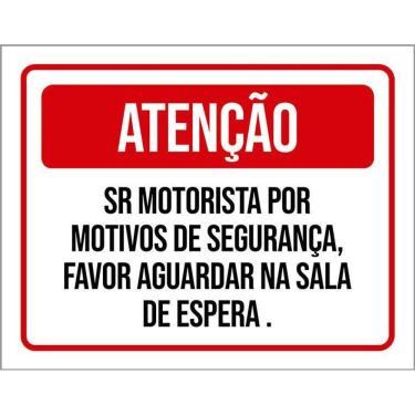 Imagem de Placa Sinalização Atenção Sr Motorista Aguardar Sala 36X46
