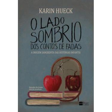 Imagem de Livro - O lado sombrio dos contos de fadas - HarperCollins