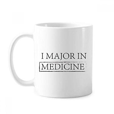 Imagem de Caneca clássica com citação I Major In Medicine copo de cerâmica branca presente com alças 350 ml