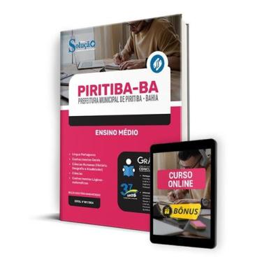 Imagem de Apostila Prefeitura de Piritiba - BA 2024 - Ensino Médio