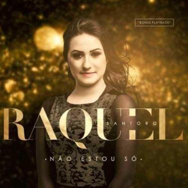 Imagem de Cd Raquel Santoro - Não Estou Só - Som Livre