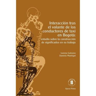 Imagem de Interacción tras el volante de los conductores de taxi en Bogotá: - Espanhol