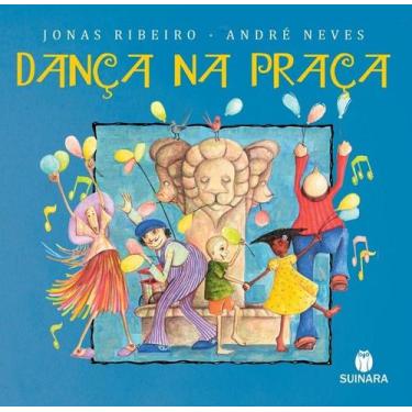 Imagem de Dança na Praça paperback André Neves - Suinara