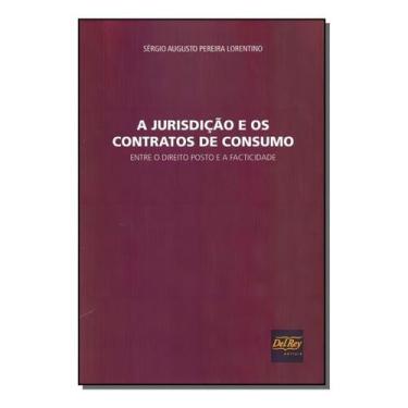 Imagem de Jurisdição e os Contratos de Consumo, A - DEL REY LIVRARIA E EDITORA, 