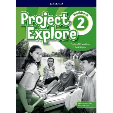 Imagem de Project Explore 2 - Workbook With Online Practice And Audio - Oxford U