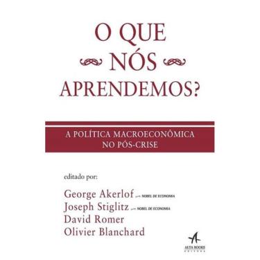 Imagem de O Que Nós Aprendemos? A Política Macroeconômica No Pós-Crise